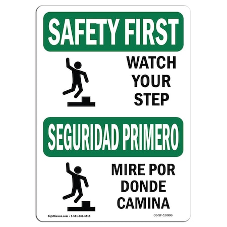 OSHA SAFETY FIRST Sign, Watch Your Step W/ Symbol Bilingual, 7in X 5in Decal